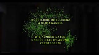 Künstliche Intelligenz & Klimawandel: Wie können Daten unsere Stadtplanung verbessern?