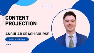 Content Projection | Angular 13 Crash Course