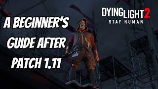 A Beginner's Guide To Dying Light 2 After The 1.11 Patch