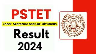 PSTET Result 2024 || PSTET Score Card Download || Grace Marks OMR Sheet Check ️