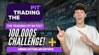 The Trading Pit im Test: 100.000$ Challenge + Einblick in meine Strategie und Setups