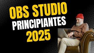 Guía Rápida: Configura OBS Studio para Principiantes / 2025