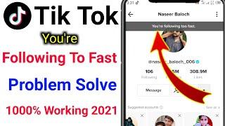 Tik Tok You're Following Too Fast Problem Solved | Fix You're Following Too fast Problem in tiktok