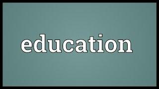 Education Meaning