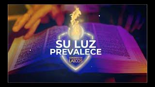 Su Luz Prevalece / Congreso de Laicos UVO