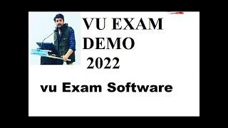 VU Exam Demo 2022 | New Software Exam Demo