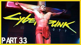 Cyberpunk 2077 Part 33 - SINNERMAN Pt2 - Here's What I did!