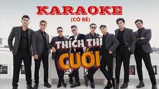 KARAOKE | THÍCH THÌ CƯỚI (CÓ BÈ) | BÙI TẤN HẢO