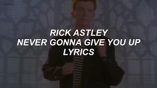 never gonna give you up // rick astley lyrics