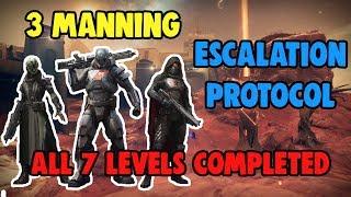 Destiny 2 - 3 Manning Escalation Protocol [All 7 Levels Completed]