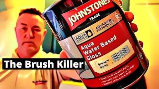 the best water based gloss paint - Johnstones Aqua Water Based Gloss - the brush killer