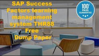 SAP Success Factors Learning Management  system THR88  Free Dump Paper