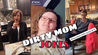 TikTok's Dirty Mom Jokes / Best Tiktok Compilation