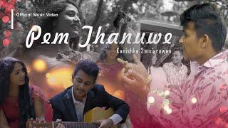 Kanishka Sandaruwan - Pem Thanuwe ( නෙත් මානෙ ඉන්න මා ගාව) Offcial Music Video