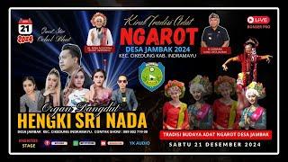 LIVE "NGAROT JAMBAK 2024" - ORGAN DANGDUT HENGKI SRI NADA - JAMBAK SABTU 21 DESEMBER 2024 #siang