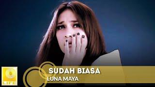 Luna Maya - Sudah Biasa (Official Music Video)