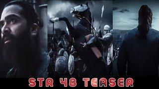 STR 48 Official Teaser | Silambarasan Tr | Desing periyasamy | Rajkamalfilms | Red Spider Sakthi