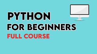 Python Tutorial For Beginners | Python For Beginners Full Course