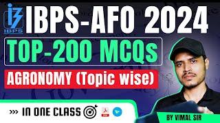 TOP 200 Agronomy MCQs Marathon Class for IBPS-AFO(Mains) 2024 | by @agroacademylive