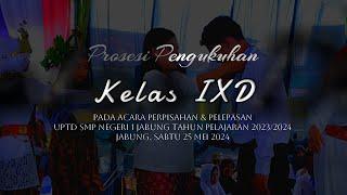 Prosesi Pengukuhan Kelas IXD UPTD SMP Negeri 1 Jabung Lampung Timur T.P. 2023/2024