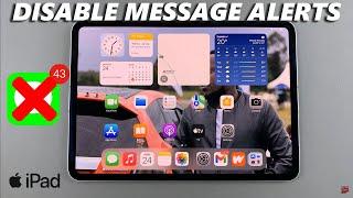 How To Disable Message Notifications On iPad