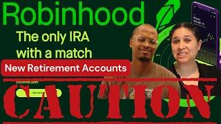 Robinhood's New Retirement Accounts (IRAs) - Exposing the Truth