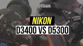 NIKON D3400 VS D5300 COMPARISON (Which One Is BETTER For YouTube?)