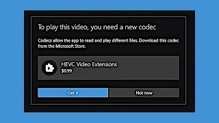 How To Get the Free HEVC Codec for  Windows 10 / H.265 / HEVC Video Extensions