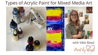 Types Of Acrylic Paint For Mixed Media Art