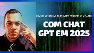 Como Criar um Funil de Anúncios Completo no Meta Ads com o Chat Gpt em 2025 (Com Prompt) V2