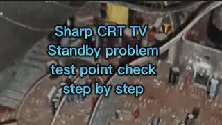 Standby problem Sharp Primo CRT TV voltage test point step by step