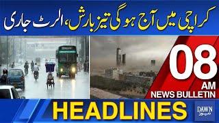 Dawn News Headlines 8 AM | Karachi Heavy Rain Forecast Till Evening | July 18, 2024