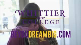 Whittier College - Be You Dream Big