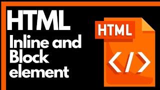 HTML Inline and Block element