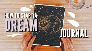 How To Start a Dream Journal | Setup & Flip Through