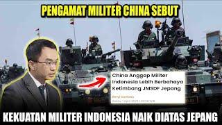 China : Kekuatan Militer Indonesia 2023 Naik Diatas Jepang - Lebih Berbahaya