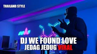 DJ WE FOUND LOVE THAILAND STYLE TIK TOK REMIX TERBARU 2024 (DJ Cantik Remix)