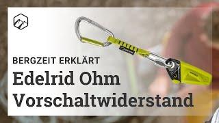 Edelrid Ohm: Vorschaltwiderstand fürs Klettern | Bergzeit