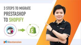 How to Migrate PrestaShop to Shopify (2023 Complete Guide)