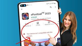 Fix eFootball 2023 Not Compatible with Your Device | Your device isn't compatible with this version