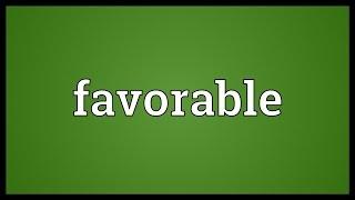 Favorable Meaning