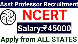 NCERT ASST PROFESSOR, JPF, LAB ASST VACANCY 2024 I NO FEE