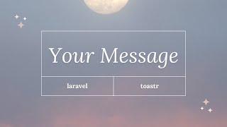 How to show Toastr Message in Laravel