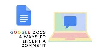 Google Docs - 4 Ways to Insert a Comment