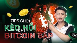 Tip "Ăn" Kèo Hồi Khi Bitcoin Sập || HC Capital