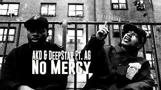 AKD & DEEPSTAR FT. AG - NO MERCY (OFFICIAL VIDEO)