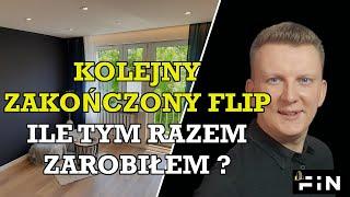 Ile zarobiłem na kolejnym Flipie Czy Inwestycja w nieruchomości się opłaca FiN Flip na mieszkaniu