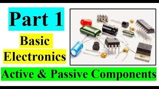 Active And Passive Components | Basic Electronics Components