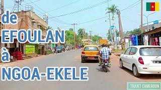 (Yaoundé - Cameroun) De Efoulan à Ngoa-ekele - Trajet Cameroun