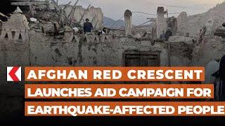 Afghan red crescent launches aid campaign for earthquake-affected people